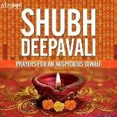 Shubh Deepavali - Prayers For An Auspicious Diwali Mp3 Song 